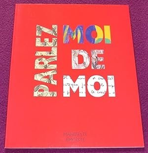 Parlez moi da moi manifeste emoiste