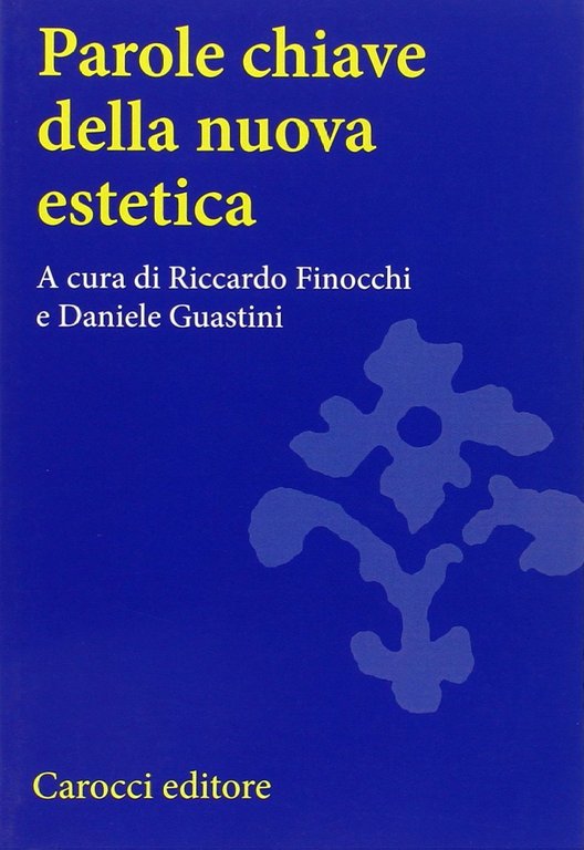 Parole chiave della nuova estetica