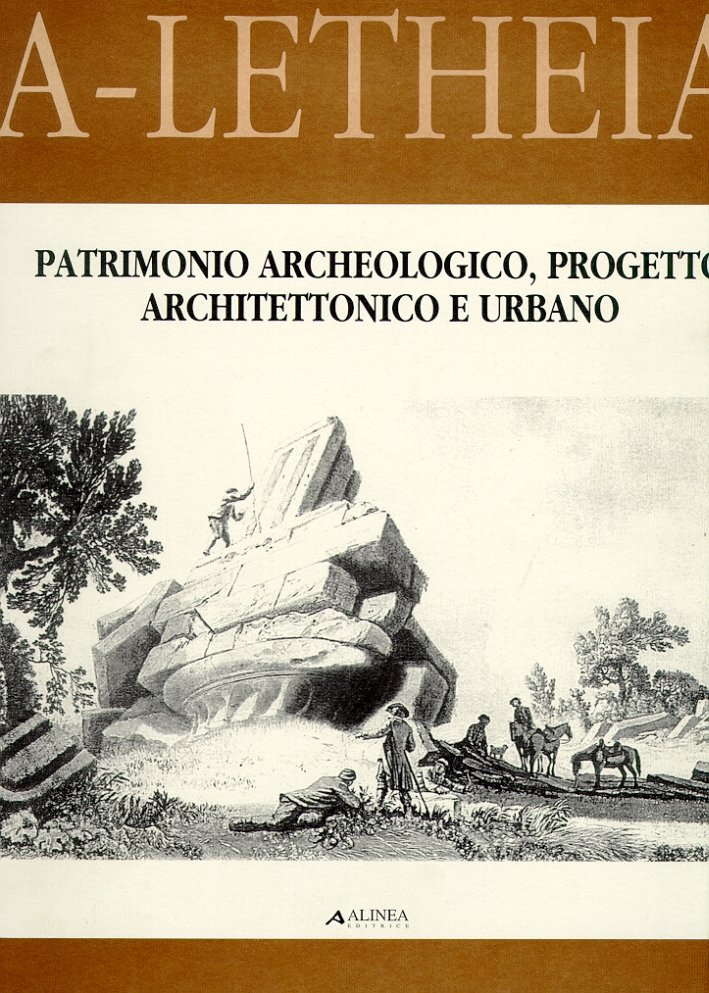 Patrimonio archeologico, progetto architettonico e urbano