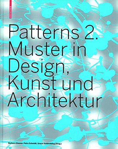 Patterns: Muster in Design, Kunst Und Architektur: 2 | Immagine principale