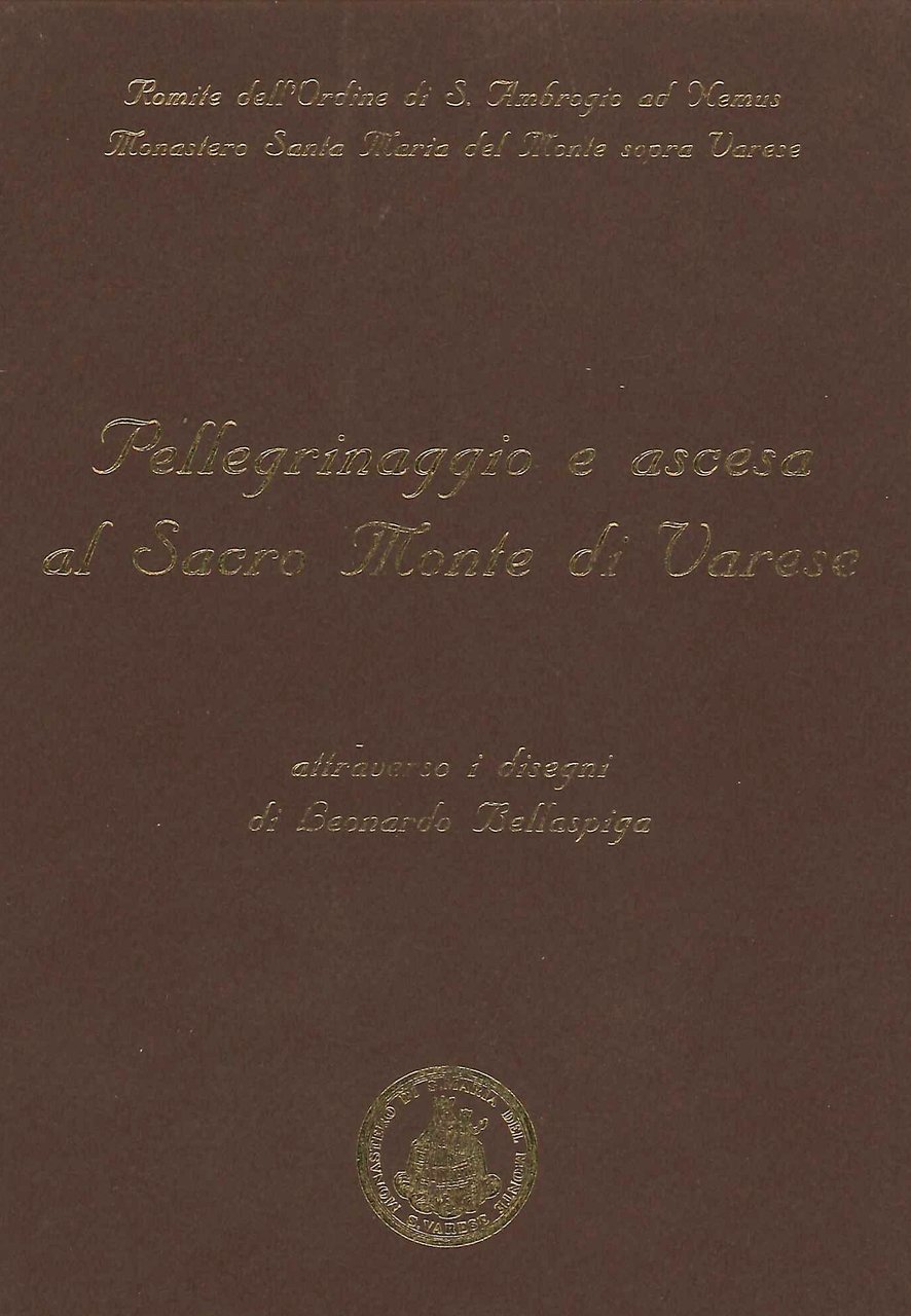 Pellegrinaggio e Ascesa al Sacro Monte di Varese attraverso i …