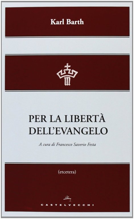 Per la libertà dell'evangelo
