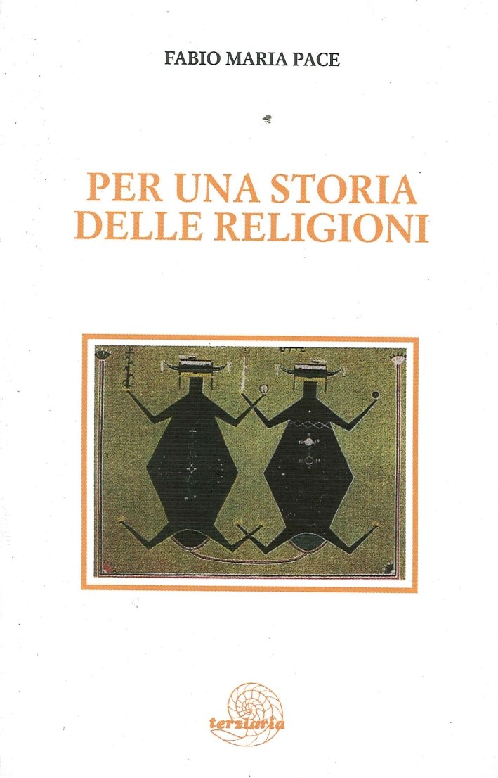 Per una Storia delle Religioni. Temi e Concetti della Ricerca …