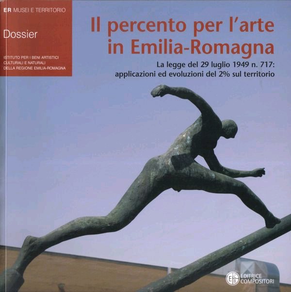 Percento per l'arte in Emilia-Romagna. La legge del 29 luglio …