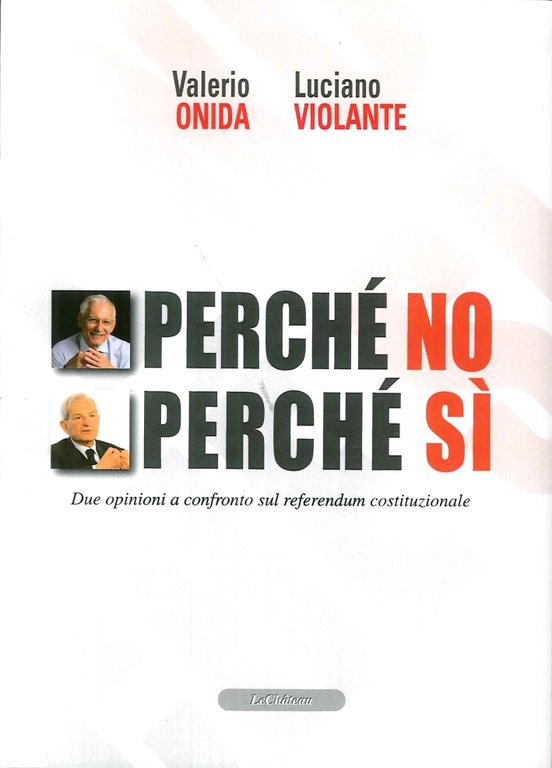 Perché No Perché Sì. Due Opinioni a Confronto sul Referendum Costituzionale