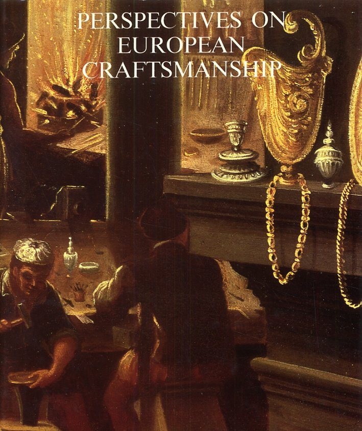 Perspectives on european craftsmanship