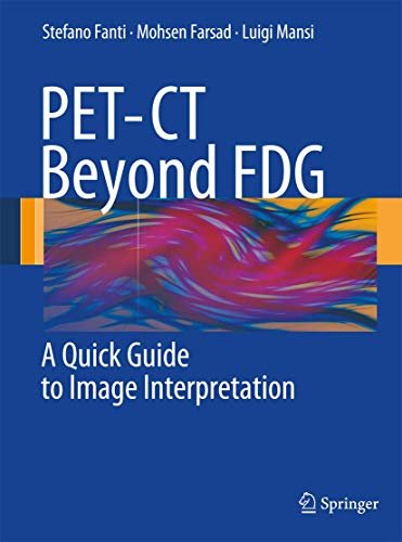 Pet-Ct Beyond Fdg: a Quick Guide To Image Interpretation, Heidelberg, …
