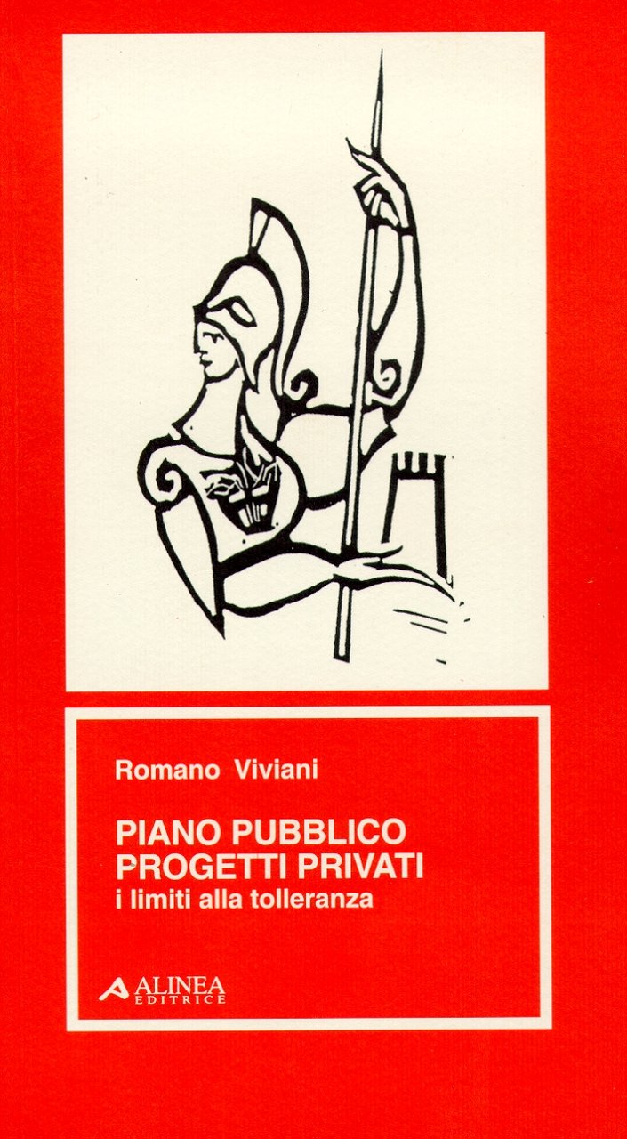 Piano pubblico. Progetti privati. I limiti della tolleranza