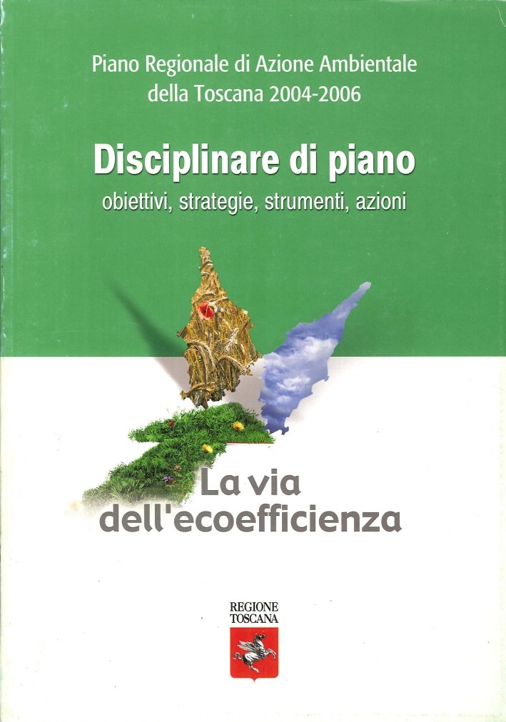 Piano Regionale di Azione Ambientale della Toscana 2004-2006. Disciplinare di …