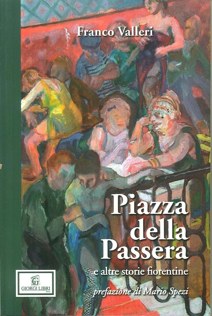 Piazza della passera e altre storie fiorentine