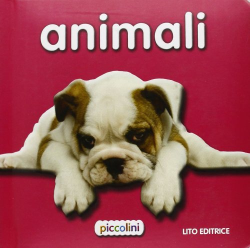 Piccolini. Colori parole numeri animali