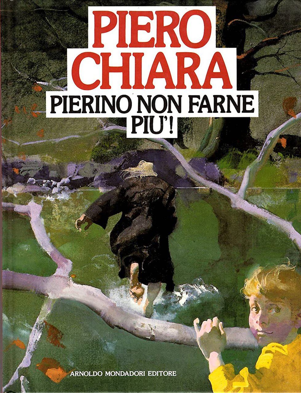 Pierino non Farne più!, Segrate, Arnoldo Mondadori Editore, 1987
