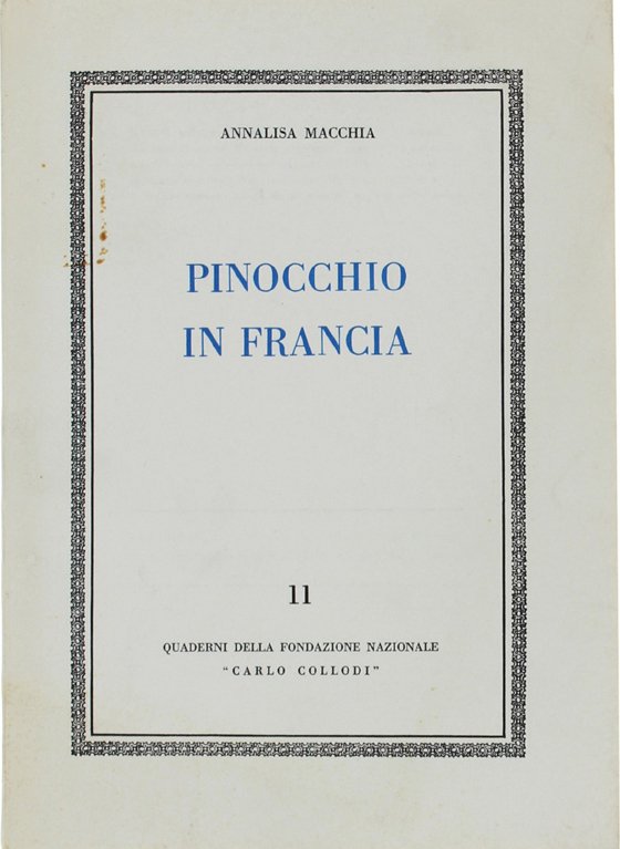 Pinocchio in Francia, Castellare di Pescia, Edizioni Fondazione Carlo Collodi, …