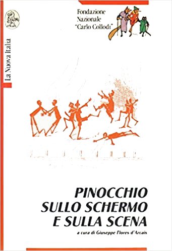 Pinocchio sullo schermo e sulla scena, Scandicci, La Nuova Italia …