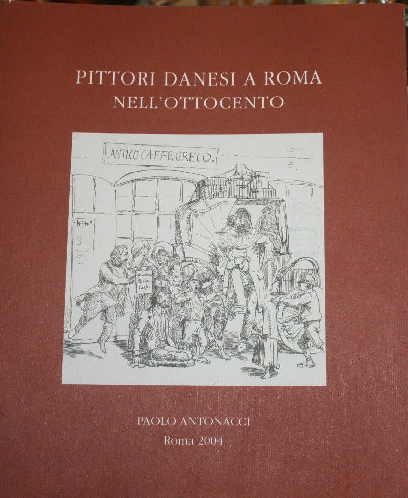 Pittori danesi a Roma nell'Ottocento.