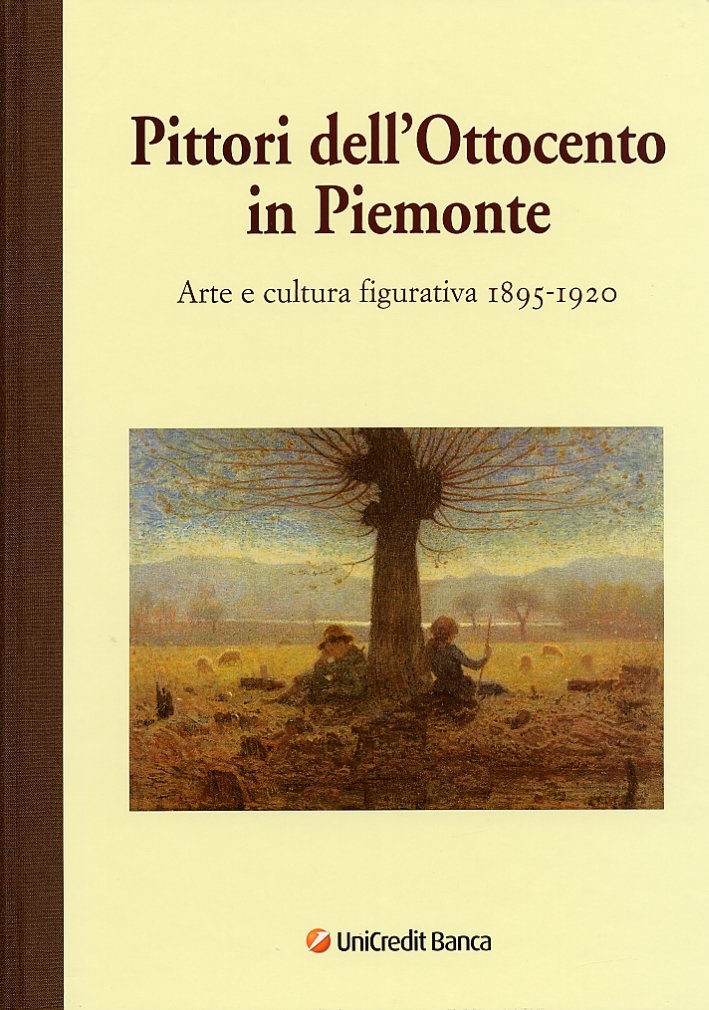 Pittori dell'Ottocento in Piemonte. Arte e cultura figurativa, 1895-1920