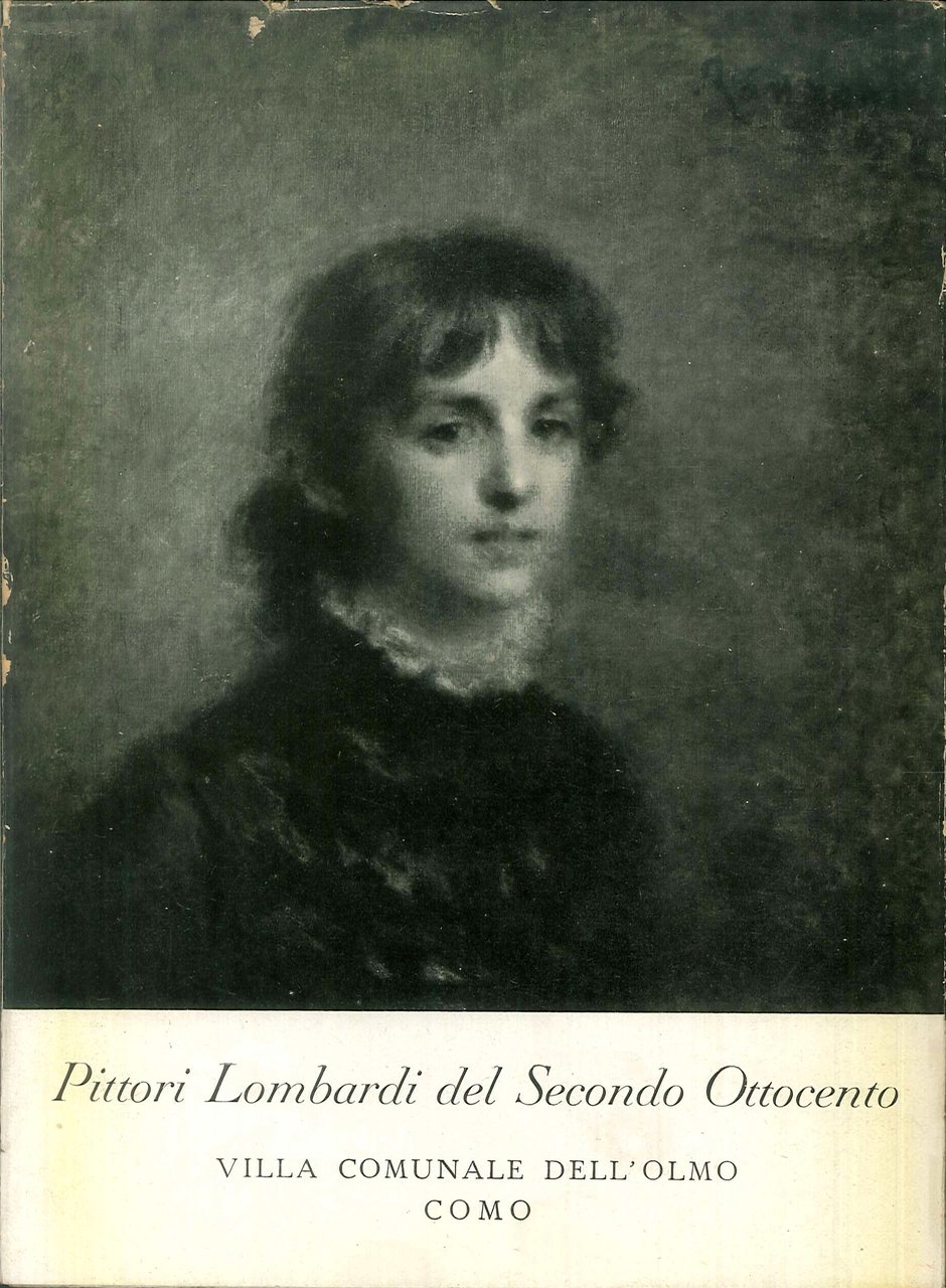 Pittori Lombardi del secondo ottocento. Catalogo