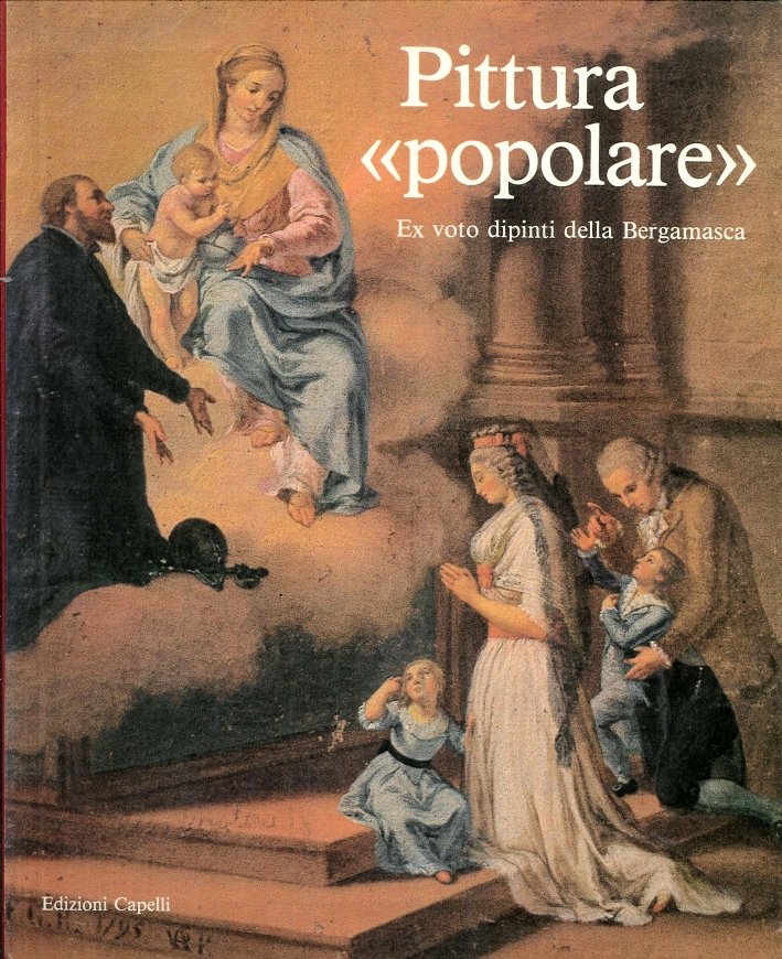 Pittura Popolare. Ex Voto Dipinti della Bergamasca | Immagine principale