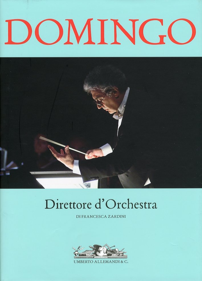 Plàcido Domingo. Direttore d'Orchestra