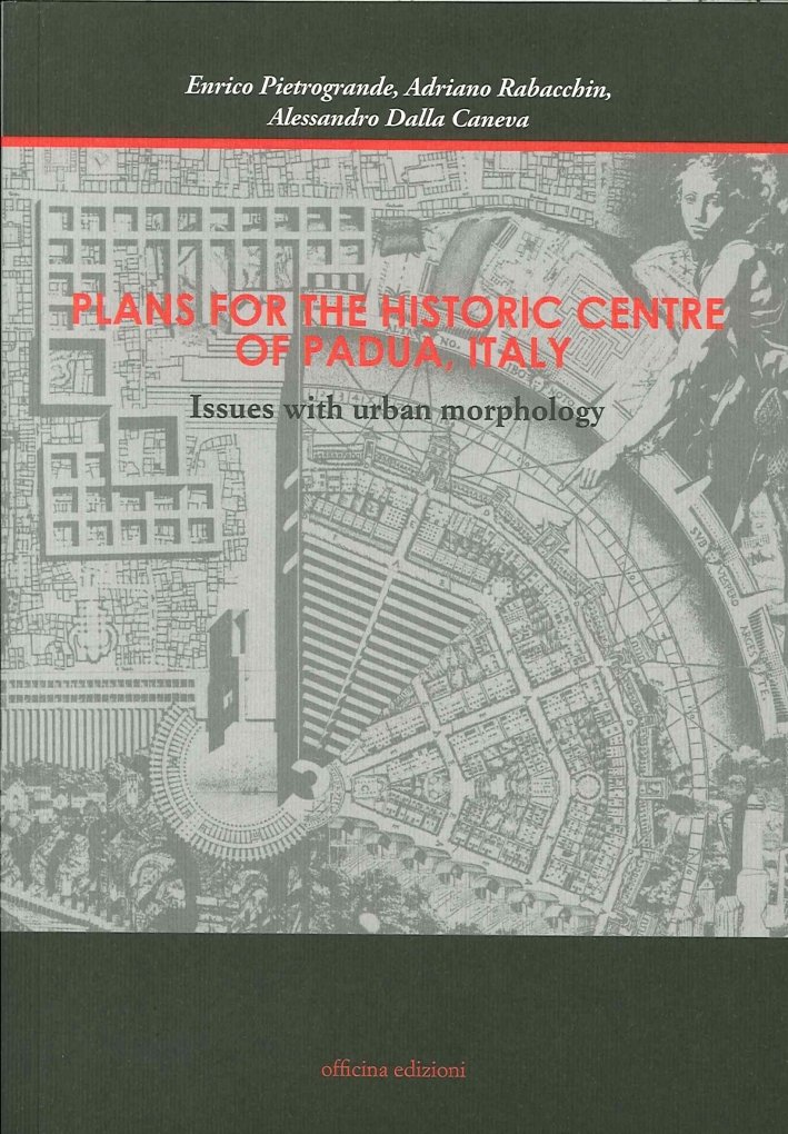 Plans for the historic centre of Padua, Italy. Issues with …