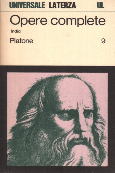 Platone. Opere complete. Vol. 9. Indici, Bari, Gius. Laterza & …