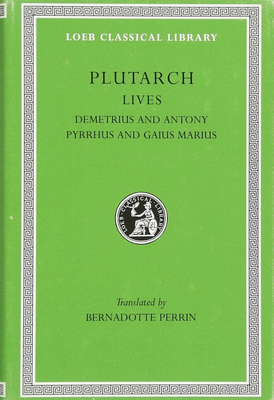 Plutarch's Lives. Vol. 9. Demetrius and Antony. Pyrrhus and Gaius … | Immagine principale