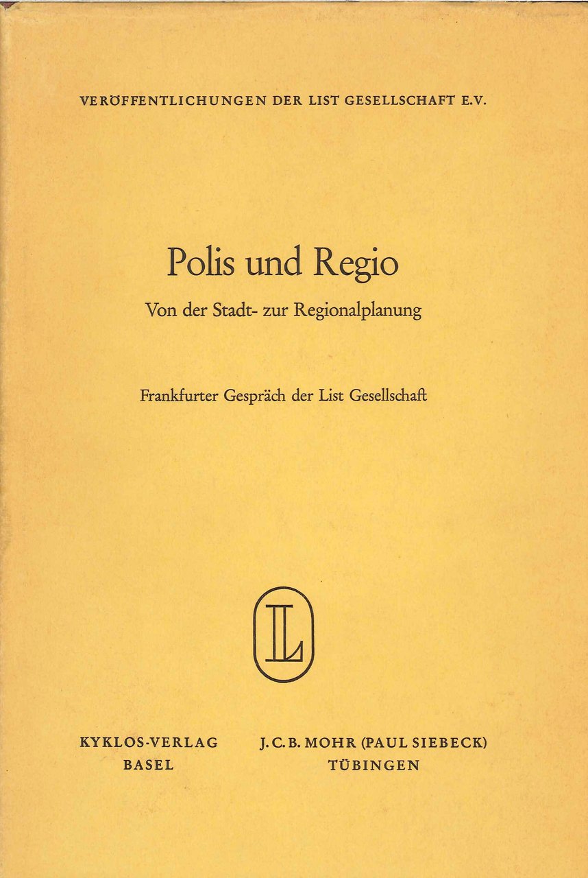 Polis Und Regio Von Der Stadt- Zur Regionalplanung. Frankfurter Gespräch. … | Immagine principale