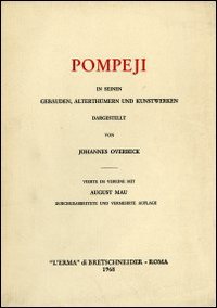 Pompeji in seinen Gebäuden, Alterthümern und Kunstwerken (rist. anast. Lipsia, … | Immagine principale