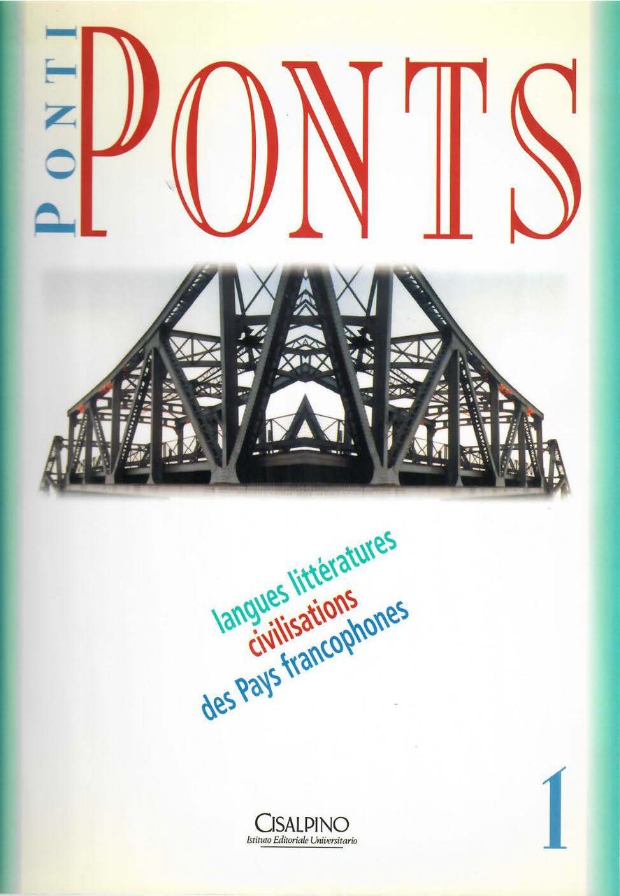 Ponti/Ponts. Langues, Littératures, Civilisations des Pays Francophones. Vol. 1