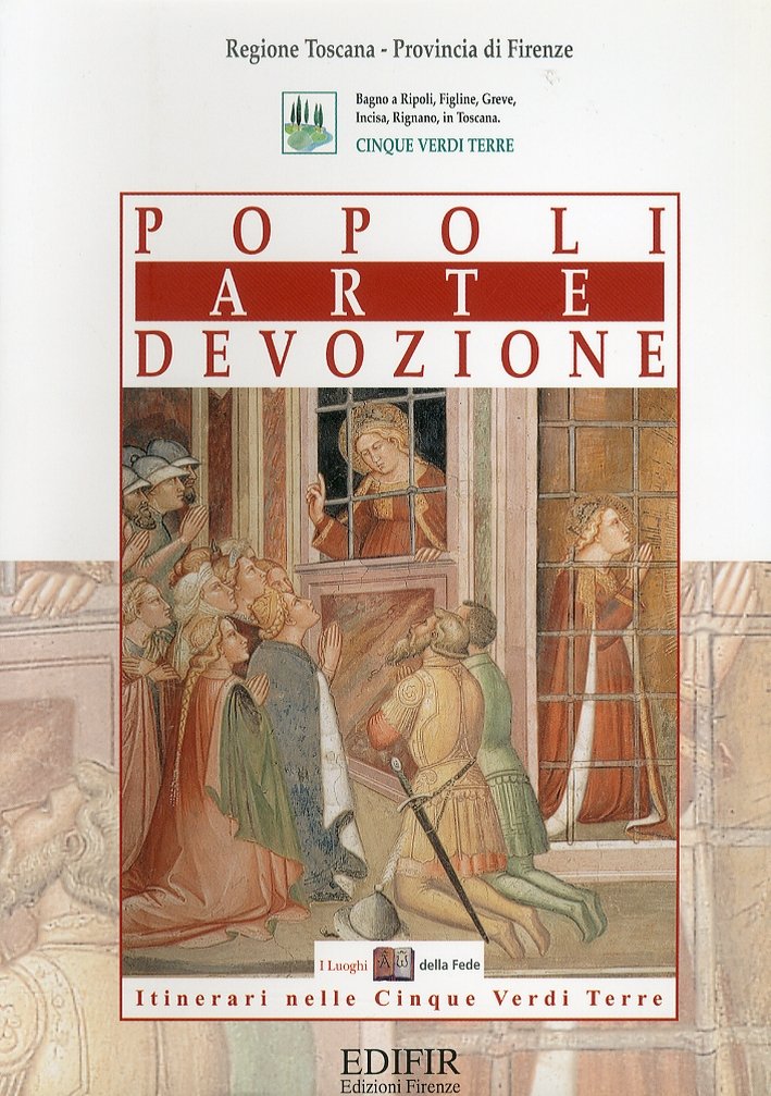 Popoli, Arte, Devozione. Itinerari nelle Cinque Verdi Terre. Bagno a …