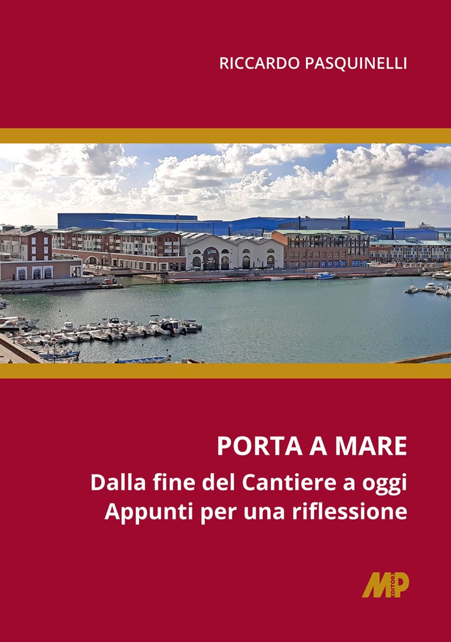 Porta a mare. Dalla fine del cantiere a oggi. Appunti … | Immagine principale