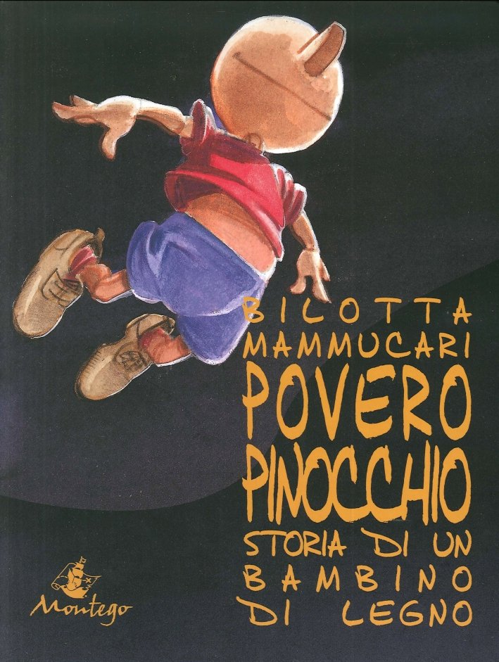 Povero Pinocchio. Storia di un Bambino di Legno, 1999