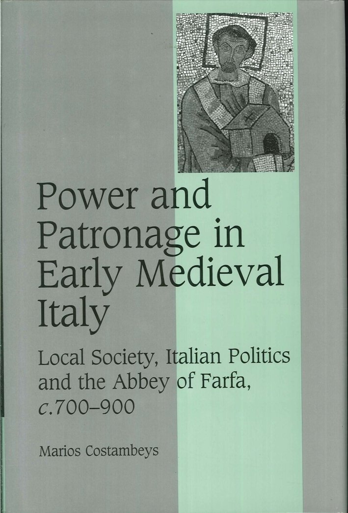 Power and Patronage in Early Medieval Italy. Local Society, Italian …