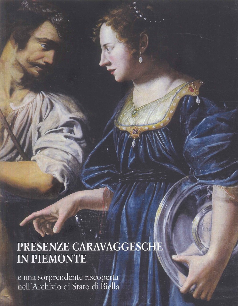 Presenze caravaggesche in Piemonte e una sorprendente riscoperta nell'Archivio di … | Immagine principale