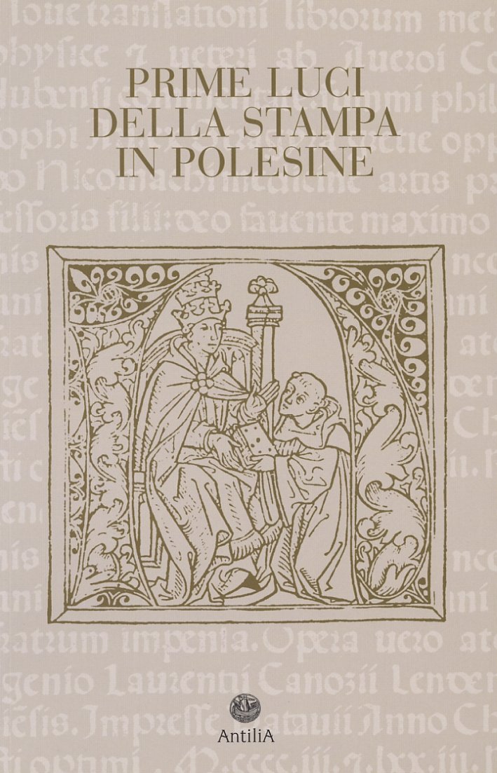Prime luci della stampa in Polesine. Catalogo degli incunaboli delle …