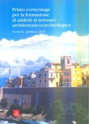 Primo corso, Stage per la formazione di addetti al restauro …