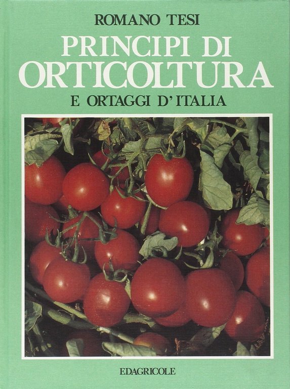 Principi di orticoltura e ortaggi d'Italia