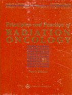 Principles and Practice of Radiation Oncology. [Second Edition]