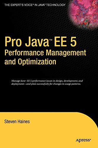 Pro Java Ee 5 Performance Management & Optimization