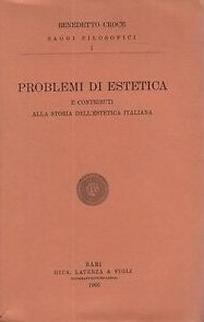 Problemi di estetica e contributi alla storia dell'estetica italiana