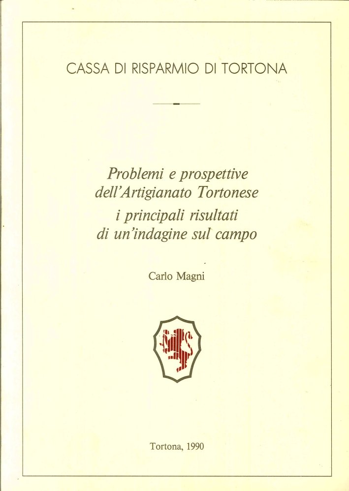Problemi e Prospettive dell'Artigianato Tortonese. I Principali Risultati di un …