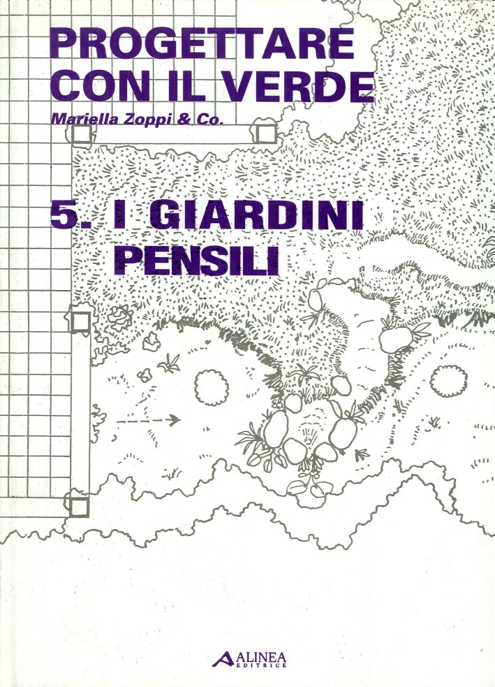 Progettare con il verde. I giardini pensili. 5