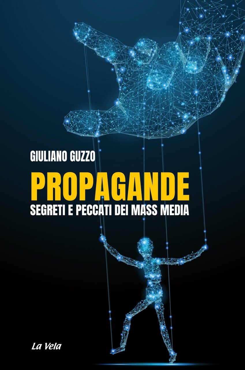 Propagande. Segreti e peccati dei mass media | Immagine principale