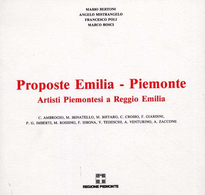 Proposte Emilia-Piemonte. Artisti Piemontesi a Reggio Emilia