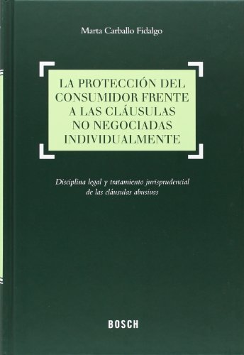 Protección del consumidor frente a las cláusulas no negociadas individualmente