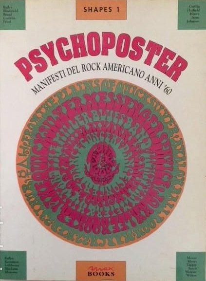 Psychoposter. Manifesti Del Rock Americano Anni '60