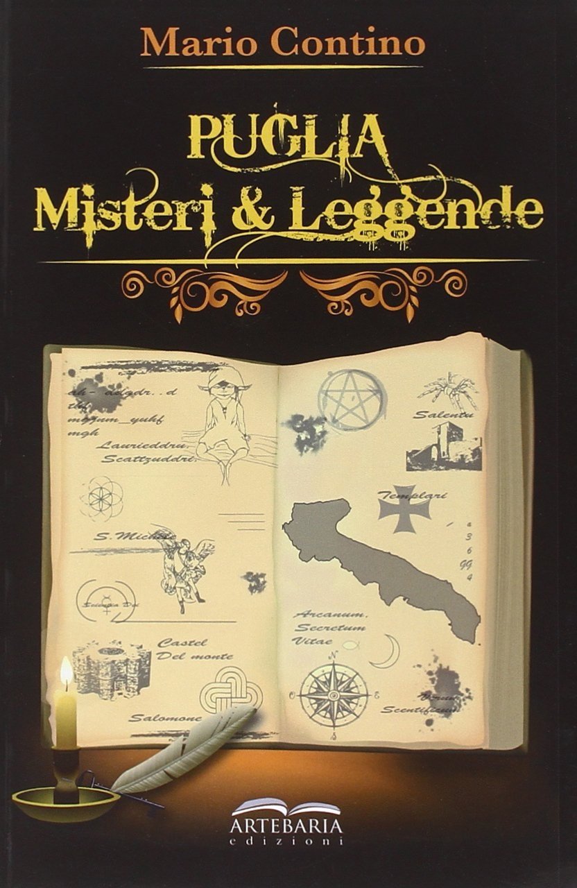 Puglia. Misteri & Leggende