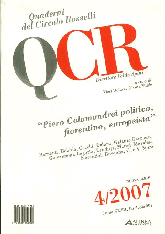 QCR. 4. 2007. "Piero Calamandrei politico, fiorentino, europeista"