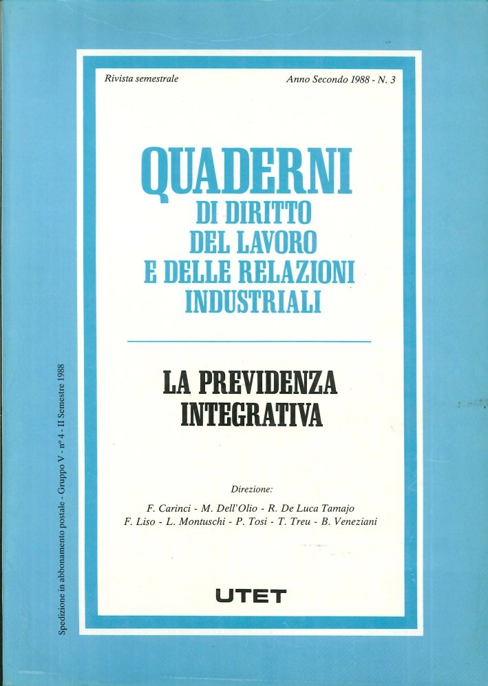 Quaderni di diritto del lavoro e delle relazioni industriali. Vol. …