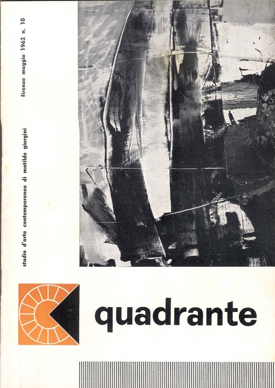 Quadrante, studio d'arte contemporanea di Matilde Giorgini. 10. Maggio 1962. Giuseppe De Gregorio